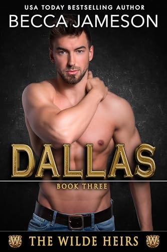 Dallas (The Wilde Heirs Book 3)