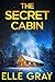 The Secret Cabin (A Chesapeake Valley Mystery Book 4)