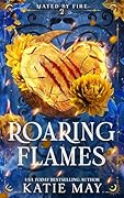 Roaring Flames (Mated by Fire, #2)