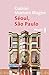 Séoul, Sao Paulo (Bibliothèque Hispano-américaine) (French Edition)