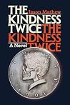 The Kindness Twice