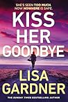 Kiss Her Goodbye