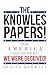 THE KNOWLES PAPERS!: Fixing...