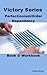 Victory Series: Perfectionism/Order Dependency