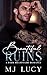 Beautiful Ruins by M.J.  Lucy