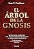 El árbol de la gnosis (Spanish Edition)