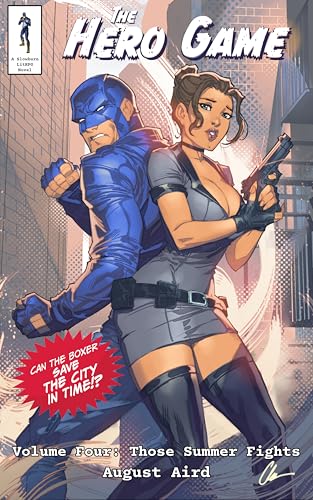The Hero Game Volume 4: Those Summer Fights: A LitRPG Superhero Adventure (Kindle Edition)