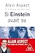 Si Einstein avait su...