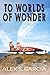 To Worlds of Wonder