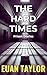 The Hard Times: Prison Diaries