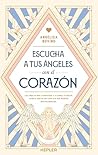 Escucha a tus ángeles con el corazón