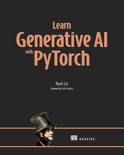 Learn Generative AI with PyTorch (Kindle Edition)