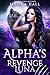 Alpha's Revenge Luna : A Dark Enemies To Lovers Fated Mates Shifter Romance
