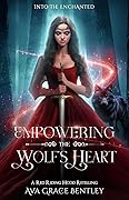 Empowering the Wolf's Heart