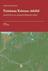 Preisimaa Kristuse rüütlid. Unustatud 13. sajandi sõjaline ordu by Maciej Dorna