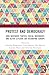 Protest and Democracy by Claudius Wagemann