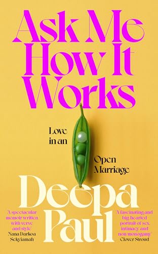 Ask Me How It Works: Love in an Open Marriage (ebook)