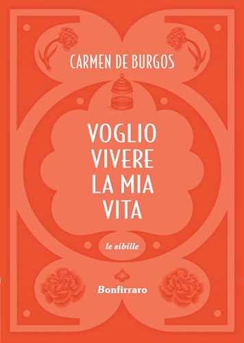 Voglio vivere la mia vita (Italian Edition)