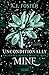 Unconditionally Mine. Incondizionatamente mio (Libri) (Italian Edition)