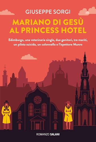 Mariano di Gesù al Princess hotel di Edimburgo (Kindle Edition)