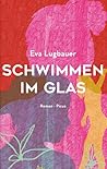 Schwimmen im Glas