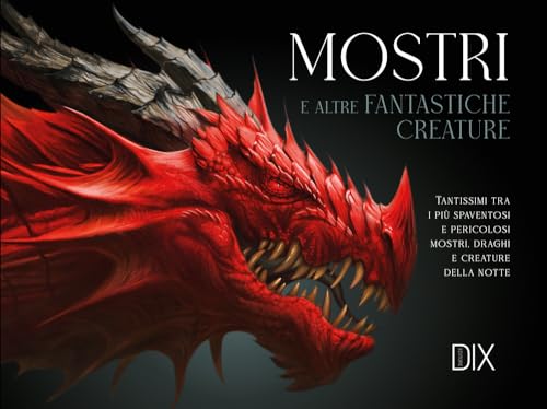 Mostri e altre fantastiche creature (Hardcover)