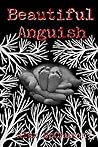 Beautiful Anguish (White Rebellion Book 2)