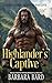 Highlander's Captive (Highlanders Fighting For Love)