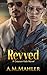 Revved: A Driven Novel