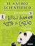 Il satiro scientifico. I belli hanno rotto il cazzo: Elogio della bruttezza della natura (Italian Edition)