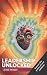 Leadership Unlocked by Jesse Rhodes Jr