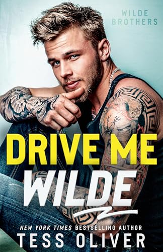 Drive Me Wilde (Wilde Brothers #1)