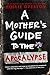 A Mother's Guide to the Apocalypse by Hollie Overton