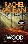 The Wood (Cumbria Crime Book 6)