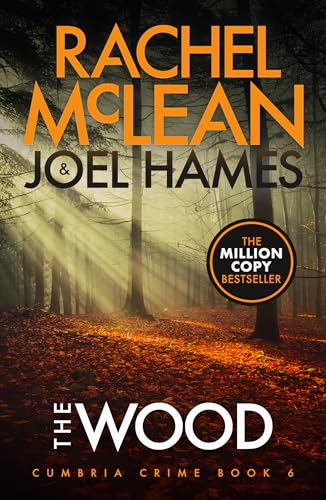 The Wood (Cumbria Crime Book 6)