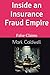 Inside an Insurance Fraud E...