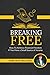 Breaking Free by Maricar M. Dela Peña