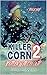 Killer Corn 2 by Scott Donnelly