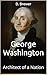 George Washington: Architec...
