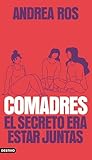 Comadres: El secr...