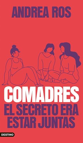 Comadres: El secreto era estar juntas (Paperback)