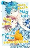 Hace falta más que una cara bonita para enamorarme nº 05 by Karin Anzai