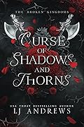 Curse of Shadows and Thorns (The Broken Kingdoms, #1)