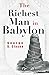 The Richest Man in Babylon by George S. Clason by George S. Clason