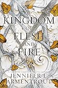A Kingdom of Flesh and Fire (Blood and Ash, #2) 