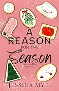 A Reason For The Season: A Hayes Ranch Christmas Novella