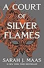 A ​Court of Silver Flames by Sarah J. Maas