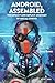 Android, Assembled: The Exp...