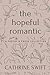 The Hopeful Romantic: a poe...