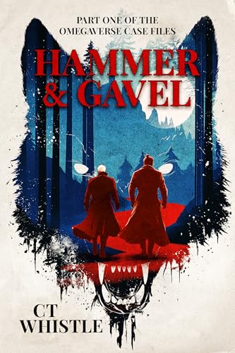 Hammer & Gavel  (Omegaverse Case Files, #1)